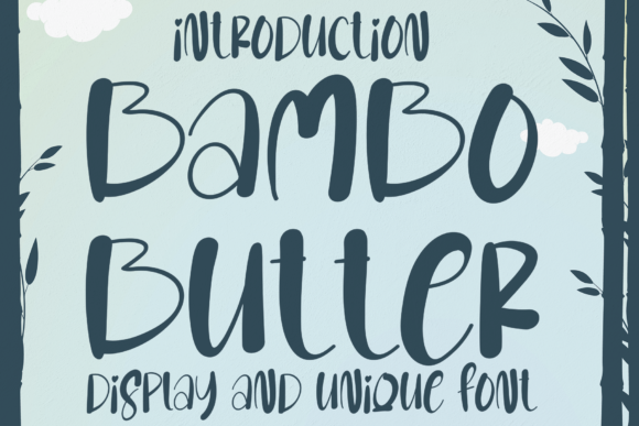 Bambo Butter: A Fun and Practical Font for Creative Brands