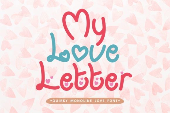Craft Your Brand's Story with My Love Letter Font