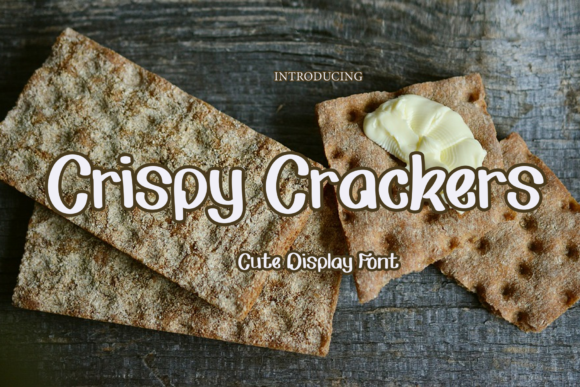 Why Crispy Crackers is My Go-To Font for a Better Brand